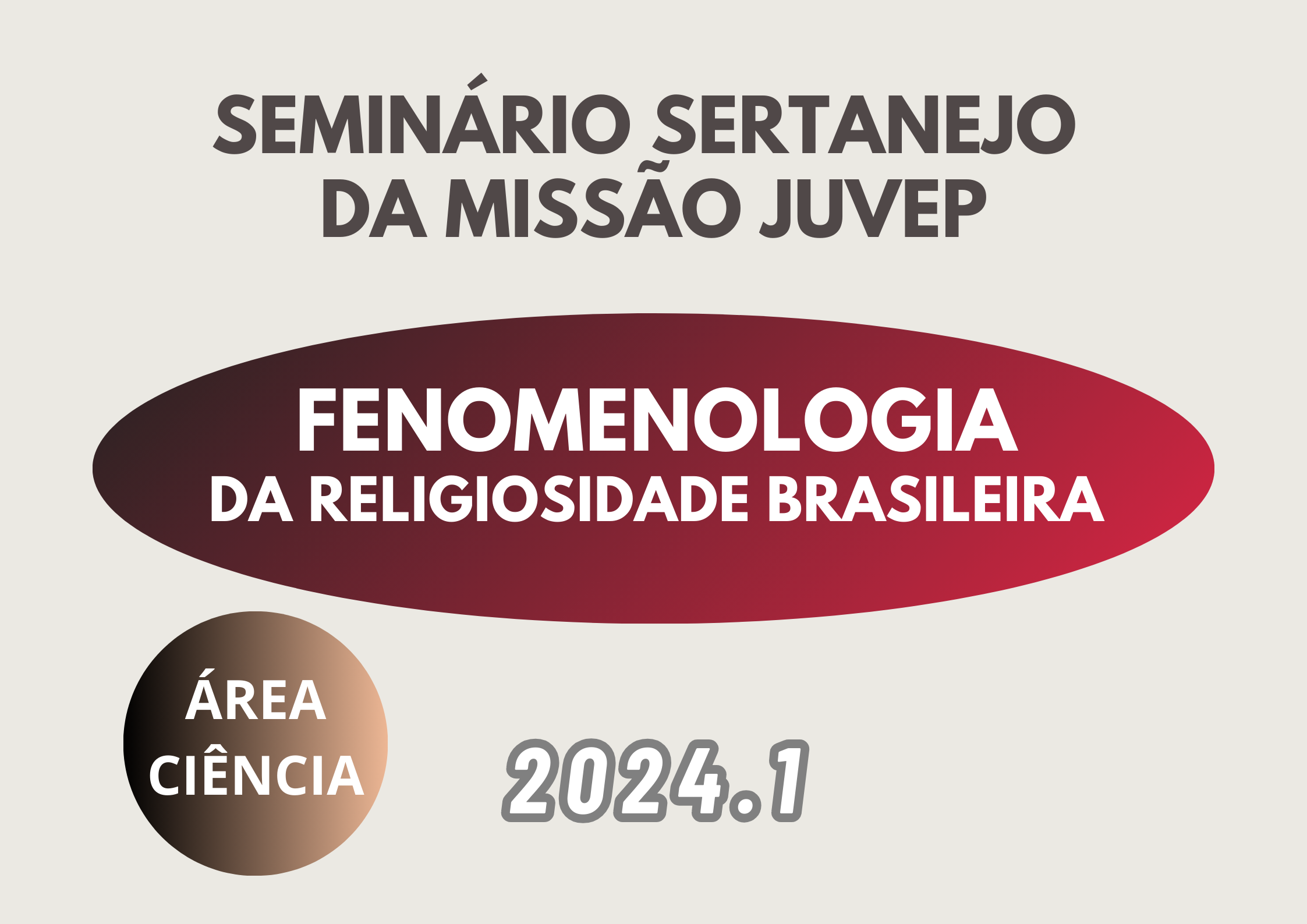 Fenomenologia da Religiosidade Brasileira  por Acompanhamento Especial - 2024.1