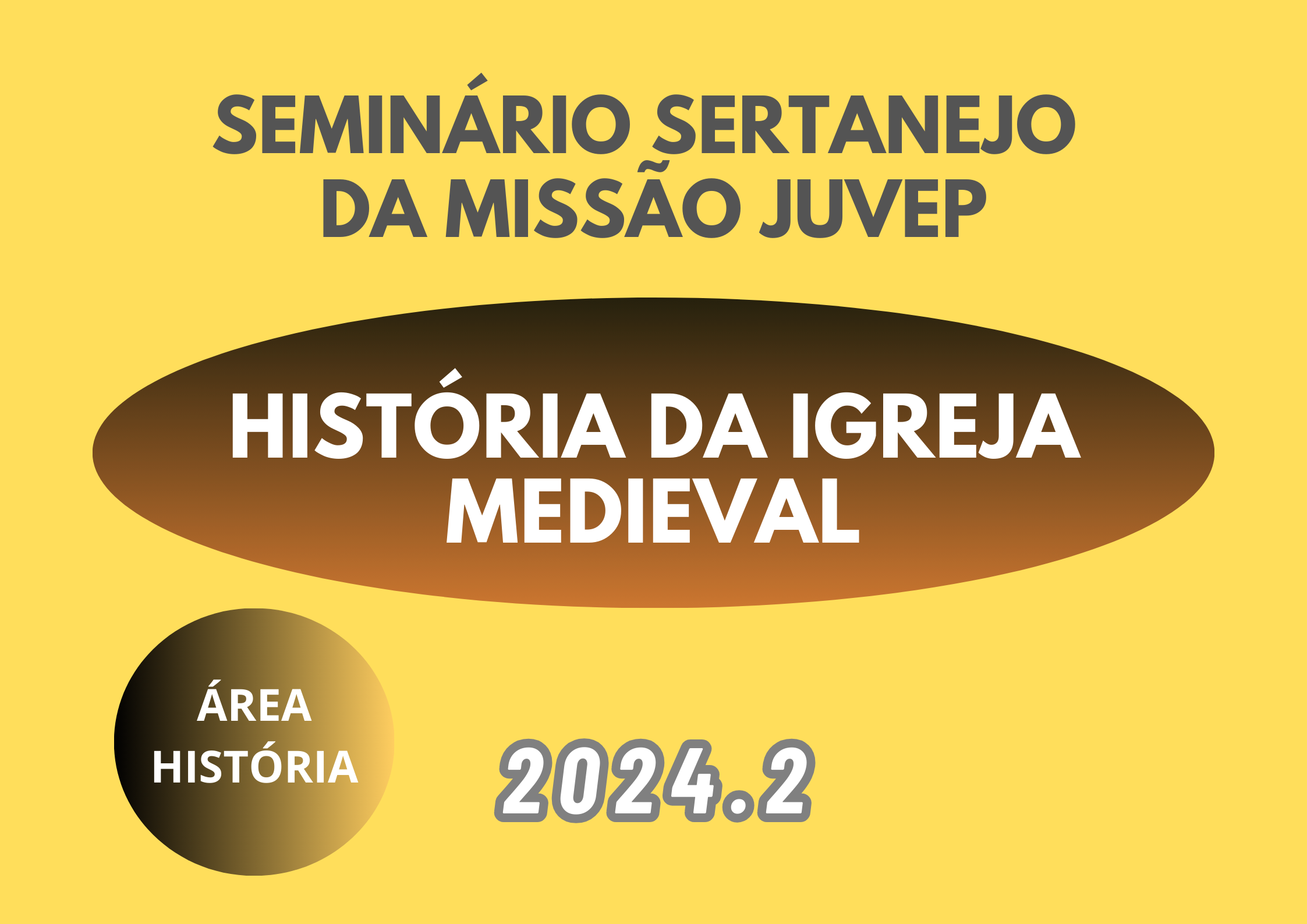 História da Igreja Medieval - Acompanhamento Especial - 2024.2