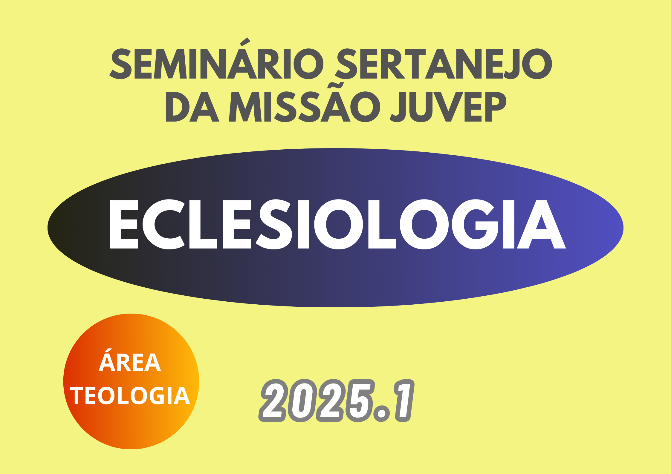 Eclesiologia - Acompanhamento Especial - 2025.1