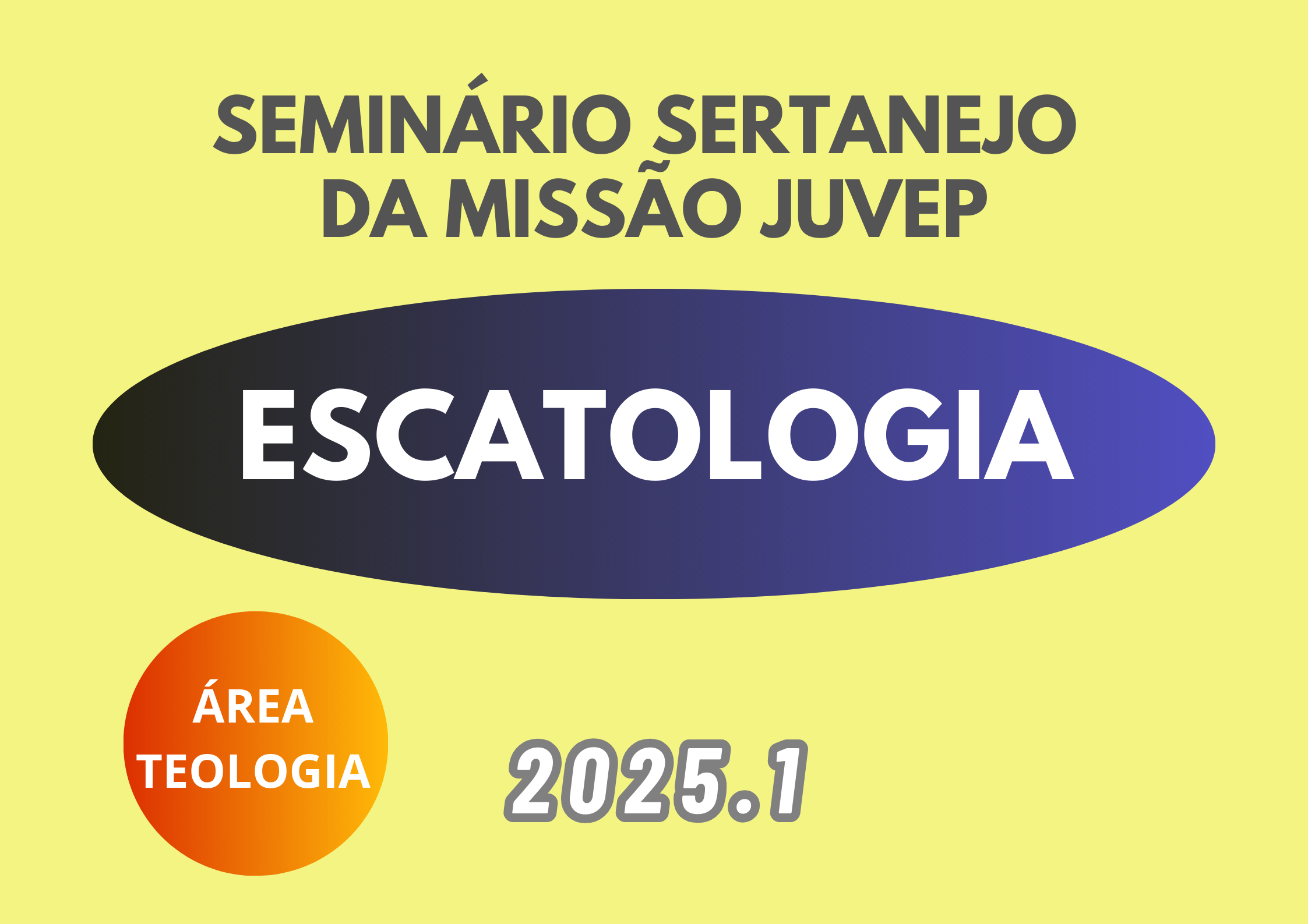 Escatologia - Acompanhamento Especial - 2025.1